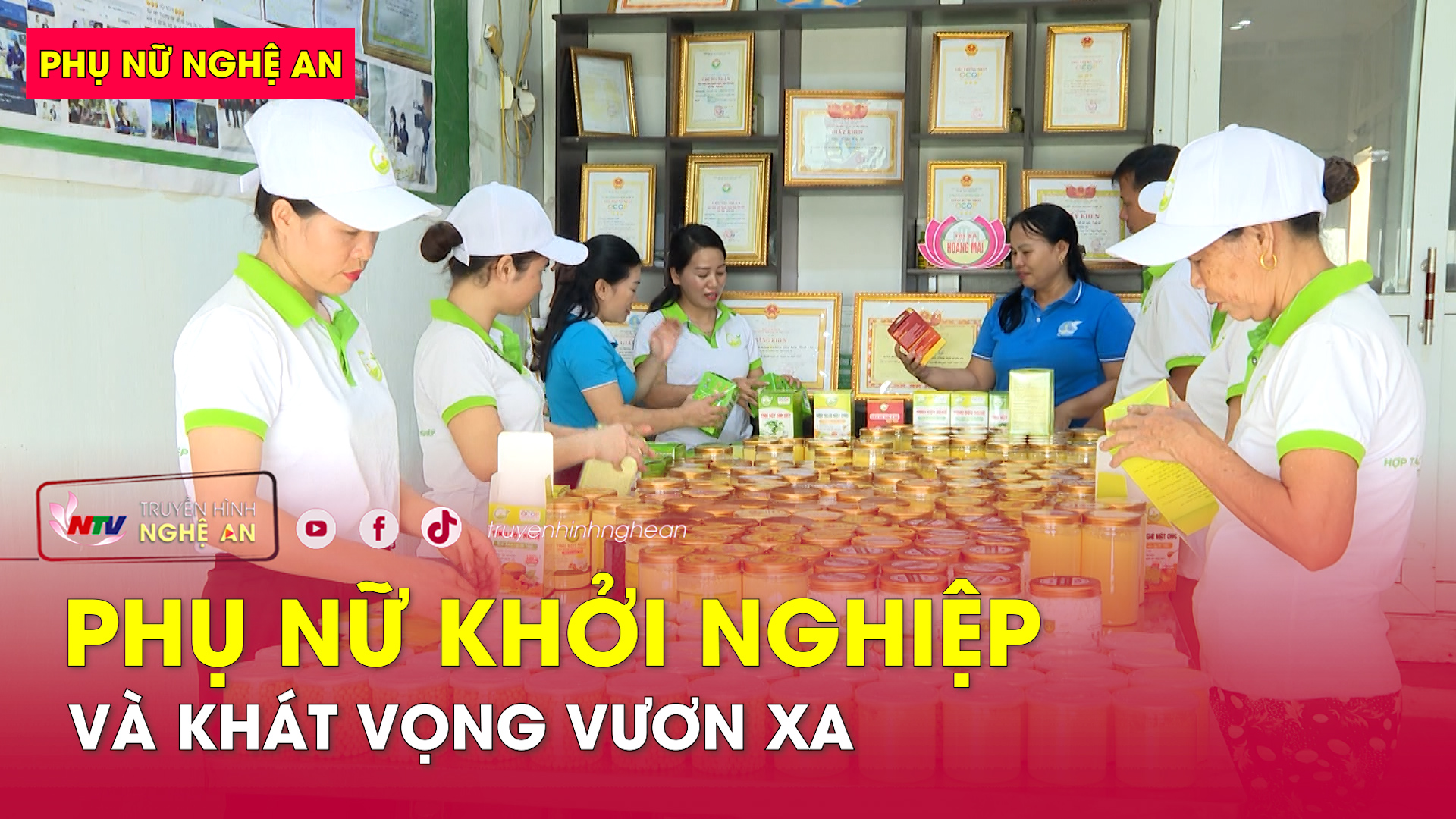 Phụ nữ Nghệ An: Phụ nữ khởi nghiệp và khát vọng vươn xa