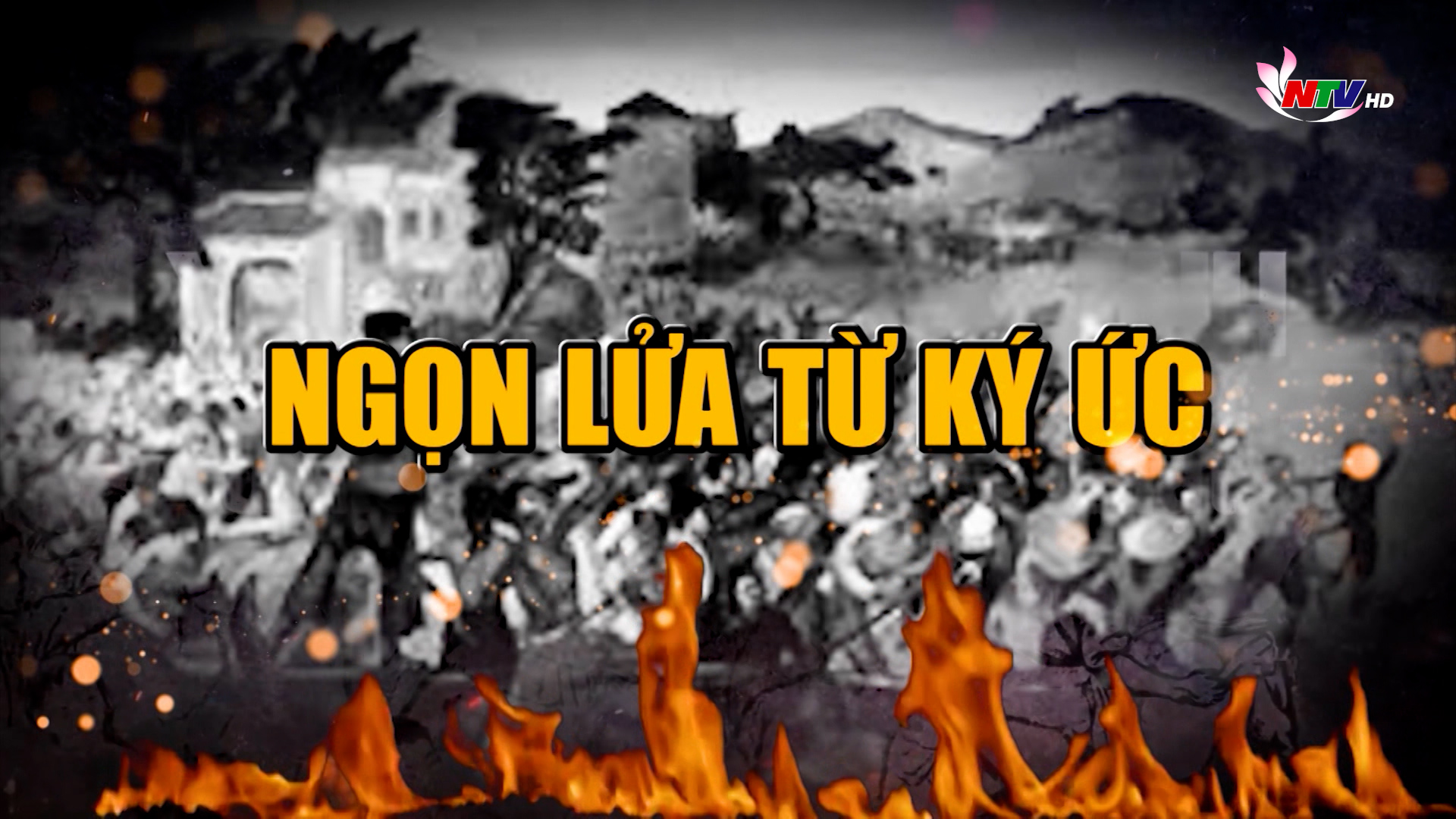 Phim tài liệu: Ngọn lửa từ ký ức