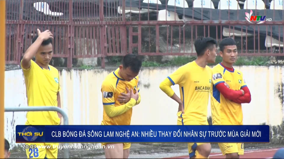 CLB bóng đá Sông Lam Nghệ An: Nhiều thay đổi nhân sự trước mùa giải mới