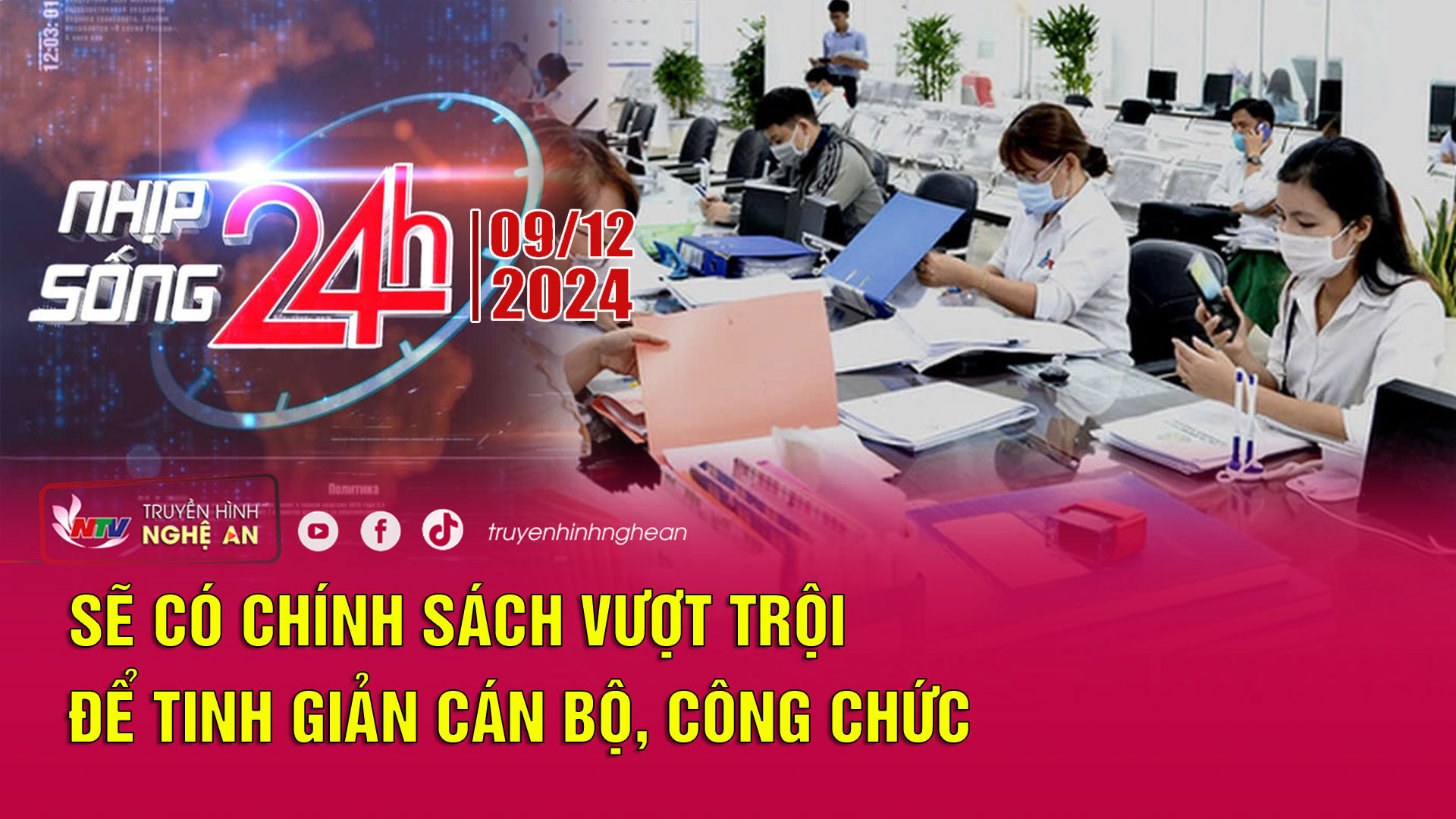 Bản tin Nhịp sống 24h - 09/12/2024