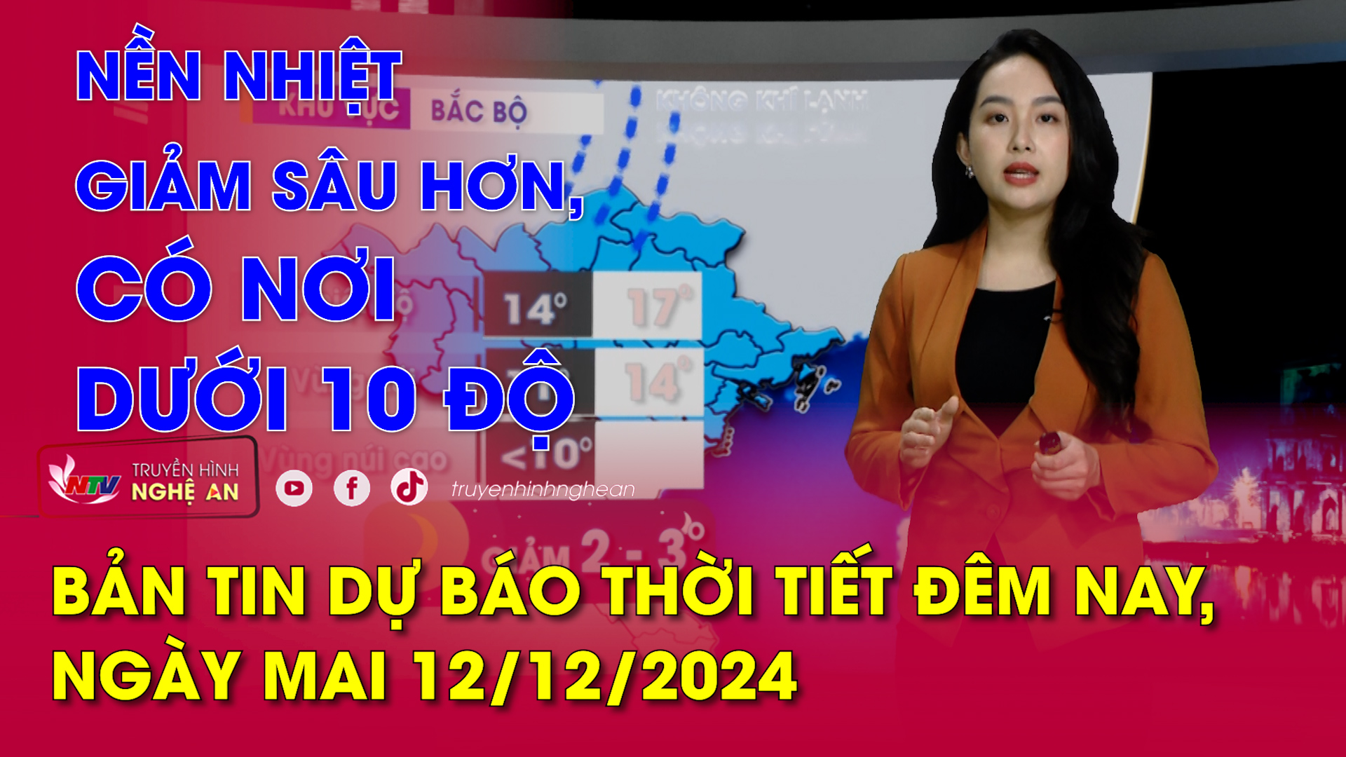 Bản tin Dự báo thời tiết đêm nay, ngày mai 12/12/2024: Nền nhiệt giảm sâu hơn, có nơi dưới 10 độ