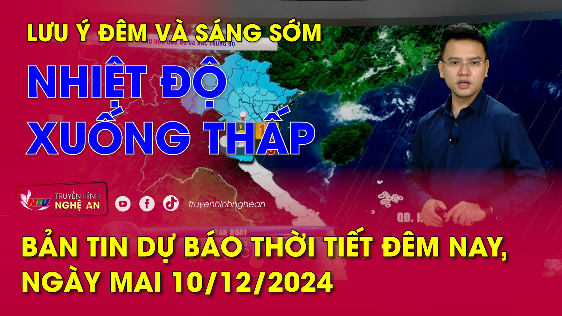 Bản tin Dự báo thời tiết đêm nay, ngày mai 10/12/2024: Lưu ý đêm và sáng sớm nhiệt độ xuống thấp