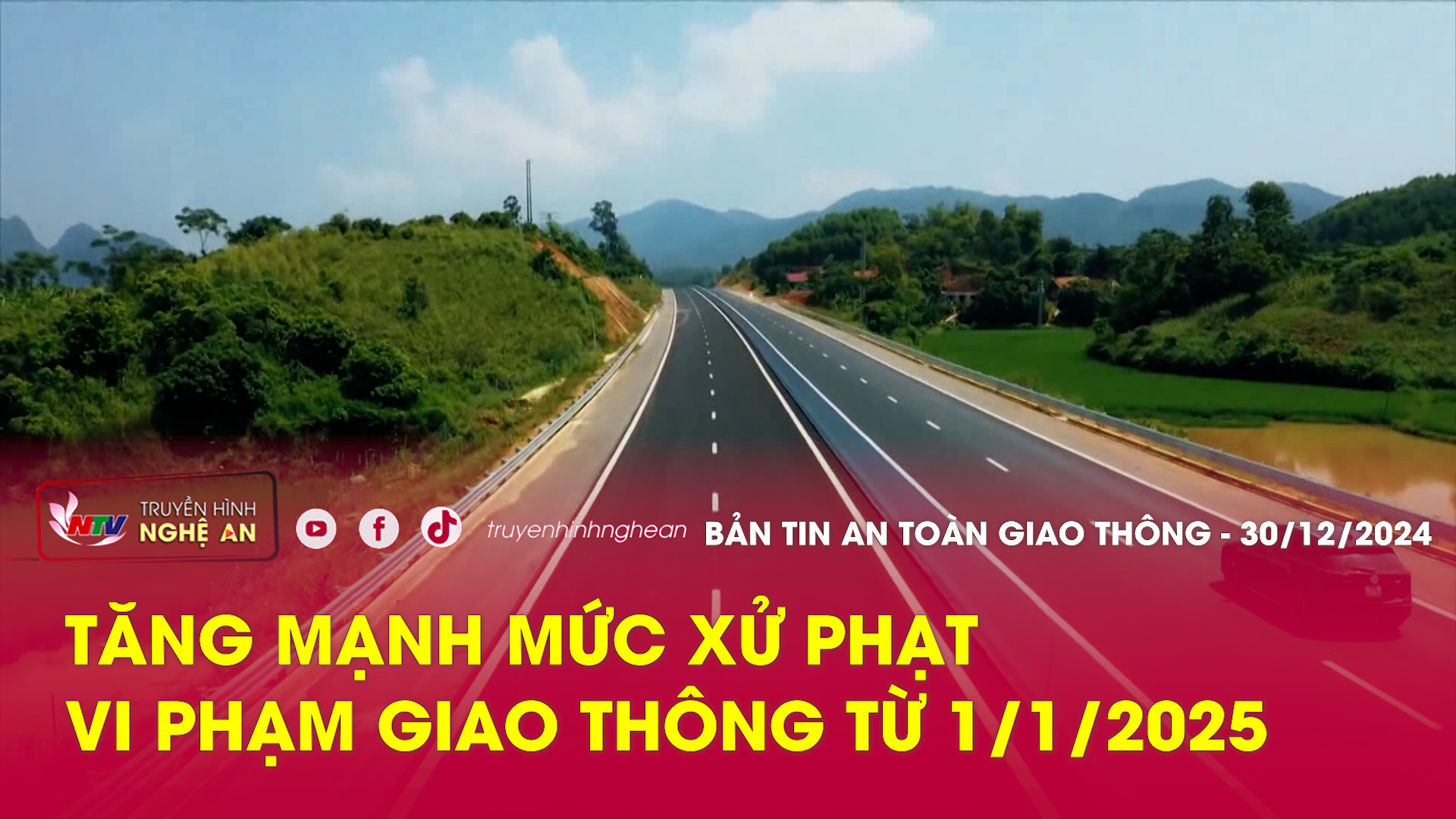 Bản tin An toàn giao thông - 30/12/2024: Tăng mạnh mức xử phạt vi phạm giao thông từ 1/1/2025