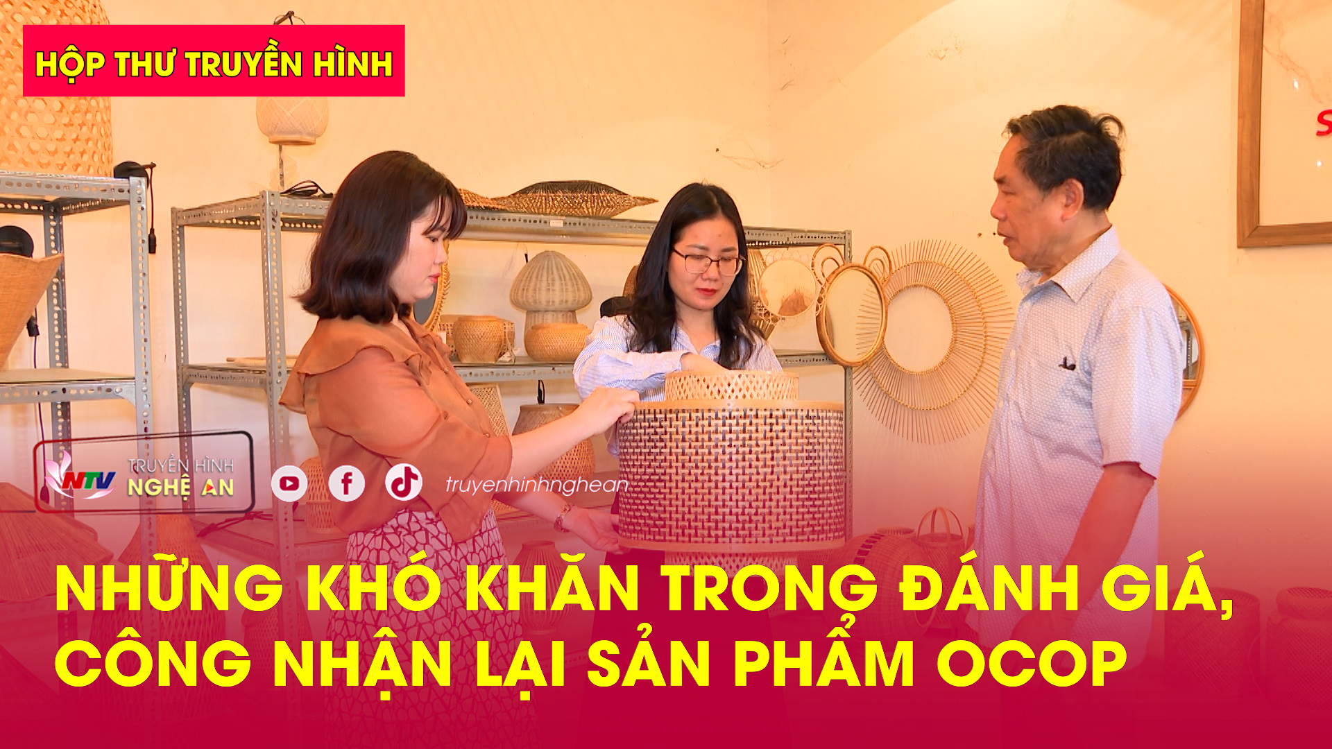 Hộp thư truyền hình: Những khó khăn trong đánh giá, công nhận lại sản phẩm OCOP