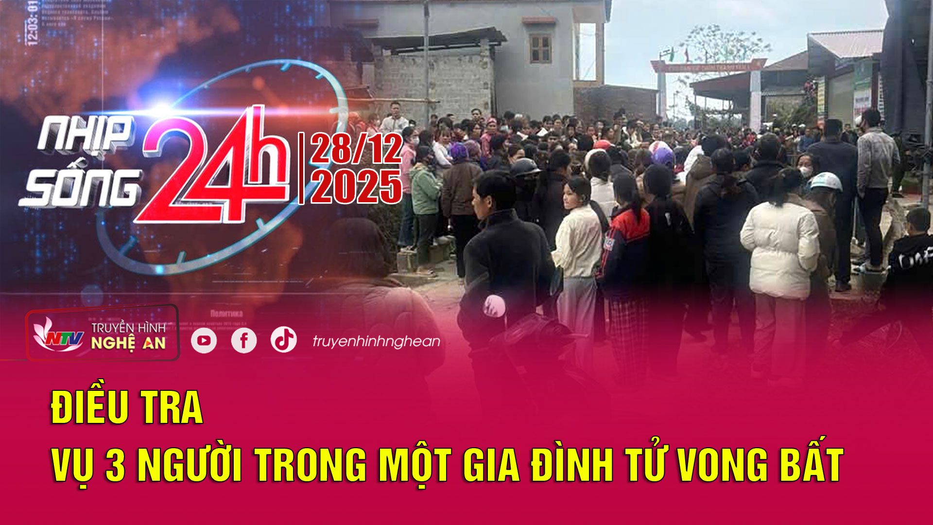 Bản tin Nhịp sống 24h - 28/12/2025: Điều tra vụ 3 người trong một gia đình tử vong bất thường