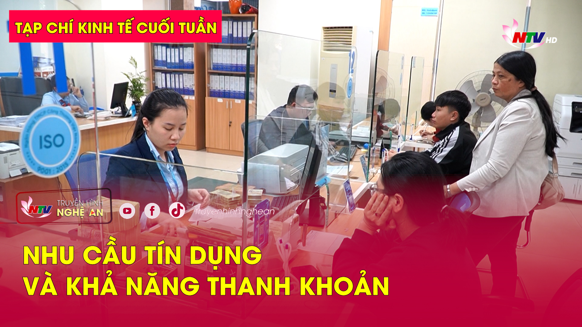 Tạp chí Kinh tế cuối tuần: Nhu cầu tín dụng và khả năng thanh khoản