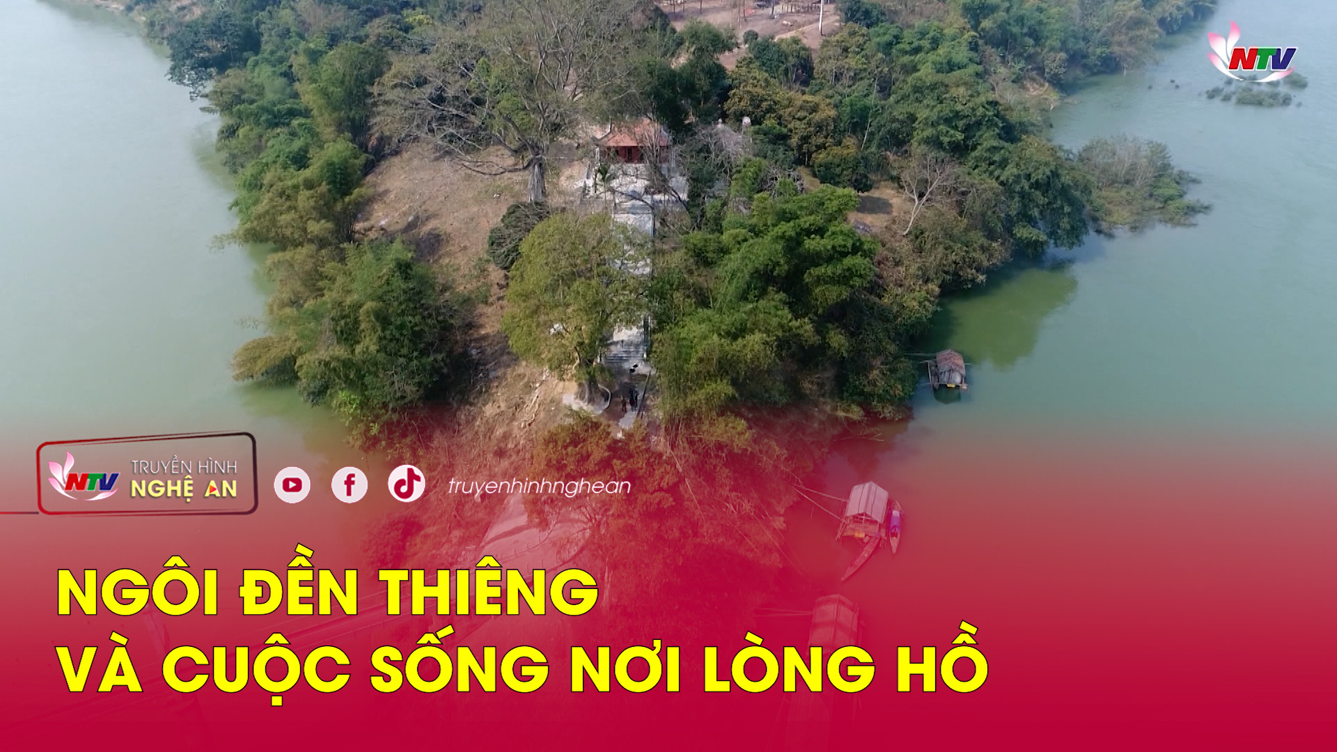 Ngôi đền thiêng và cuộc sống nơi lòng hồ