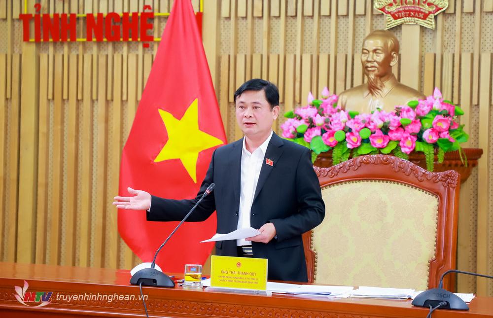 Bí thư Tỉnh ủy, Trưởng Đoàn ĐBQH tỉnh Nghệ An Thái Thanh Quý kết luận hội nghị. 
