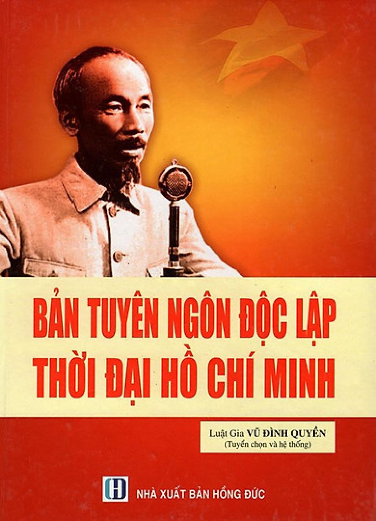 Bản tuyên ngôn độc lập thời đại Hồ Chí Minh.