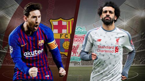 Barca - Liverpool: Rực lửa chung kết sớm Champions League
