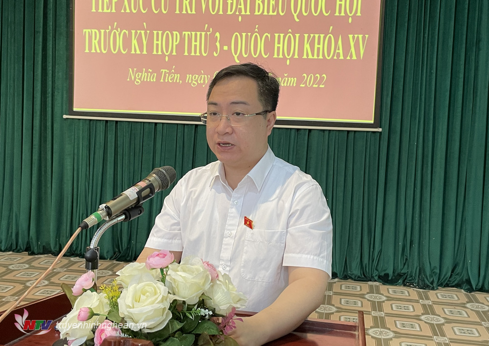 ông Đặng Xuân Phương - Phó Chủ nhiệm Ủy ban Văn hóa, Giáo dục của Quốc hội thông tin đến cử tri xã Nghĩa Tiến dự kiến nội dung, chương trình kỳ họp thứ ba, Quốc hội khóa XV.