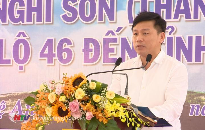 Giám đốc Sở Giao thông Vận tải Nghệ An Hoàng Phú Hiền phát biểu tại lễ khởi công.