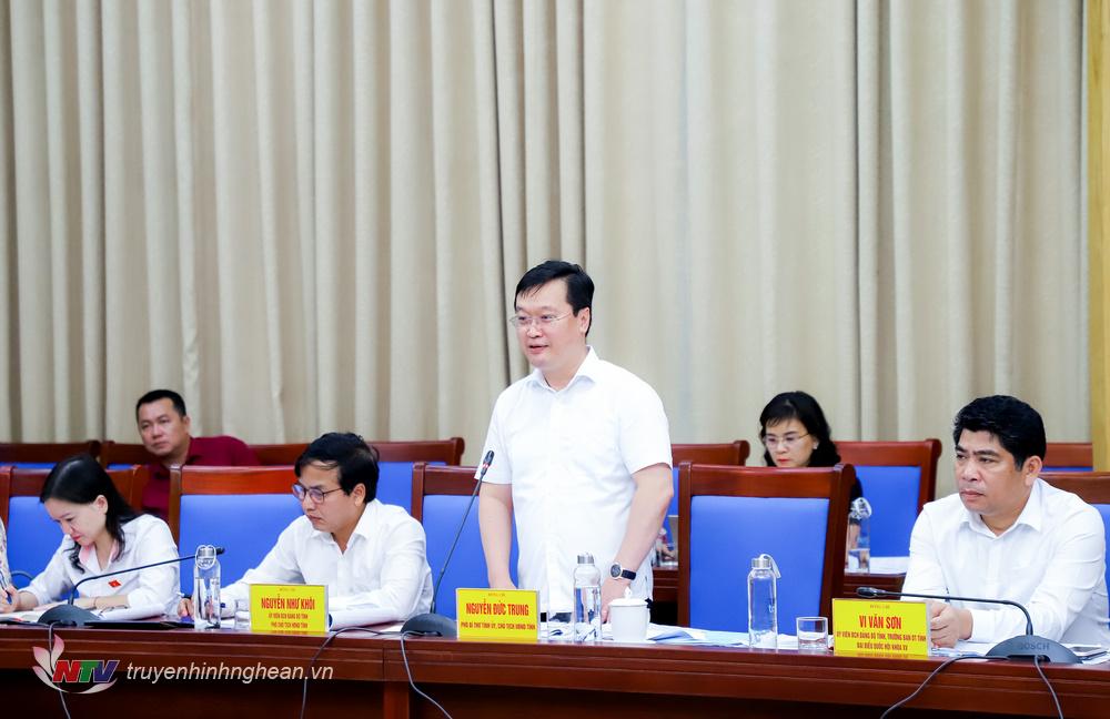 Đồng chí Nguyễn Đức Trung - Phó Bí thư Tỉnh ủy, Chủ tịch UBND tỉnh phát biểu tại cuộc làm việc.