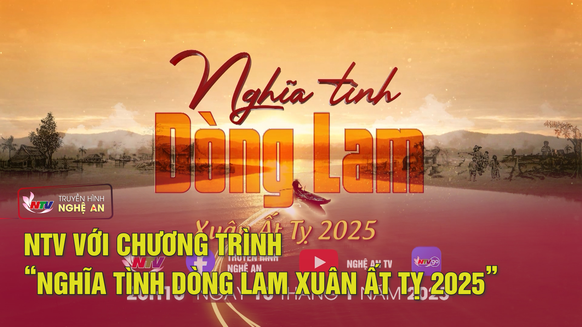 Với khán giả NTV - 09/01/2025:  NTV với chương trình “Nghĩa Tình Dòng Lam Xuân Ất Tỵ 2025”