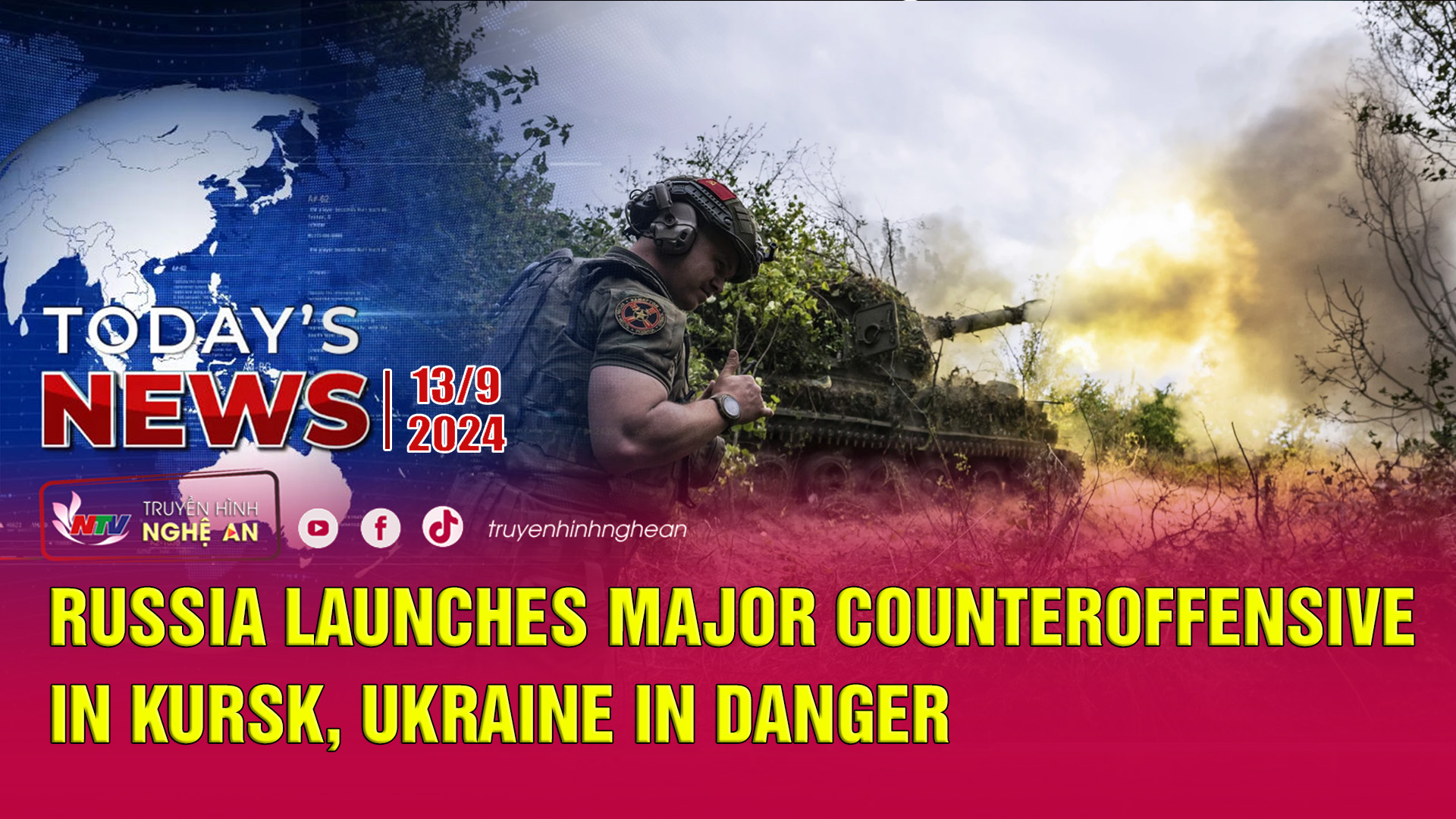 Today's News - 13/09/2024:  Russia launches major counteroffensive in Kursk, Ukraine in danger