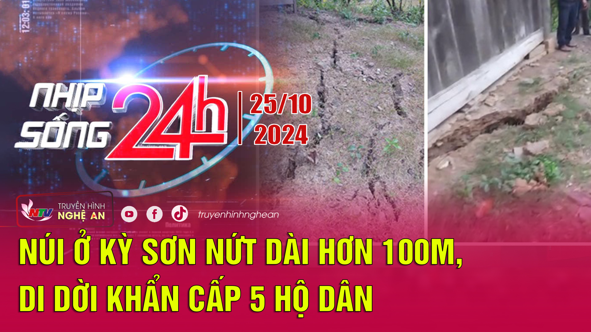 Bản tin Nhịp sống 24h - 25/10/2024:  Núi ở Kỳ Sơn nứt dài hơn 100m, di dời khẩn cấp 5 hộ dân