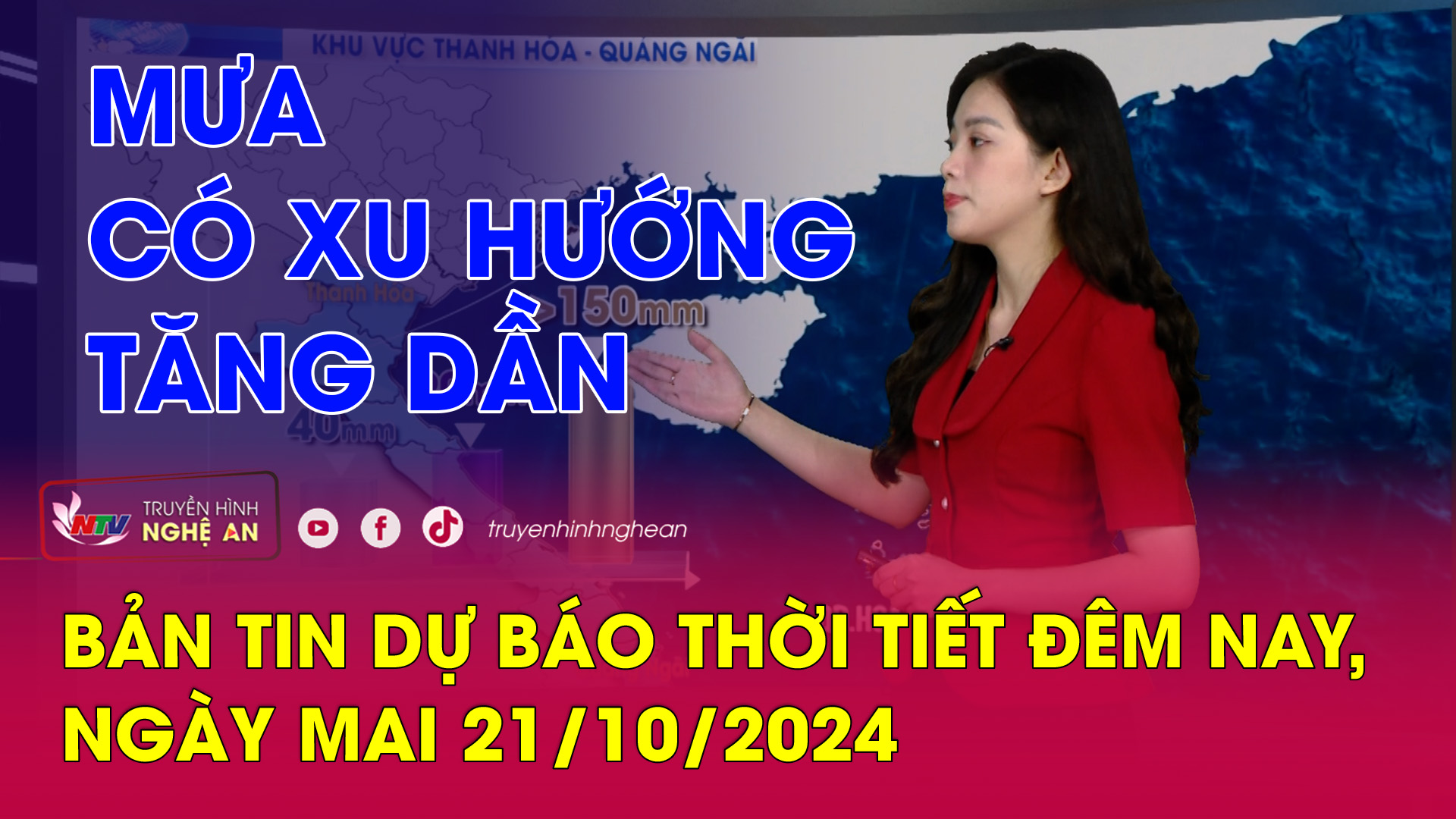 Bản tin Dự báo thời tiết đêm nay, ngày mai 21/10/2024