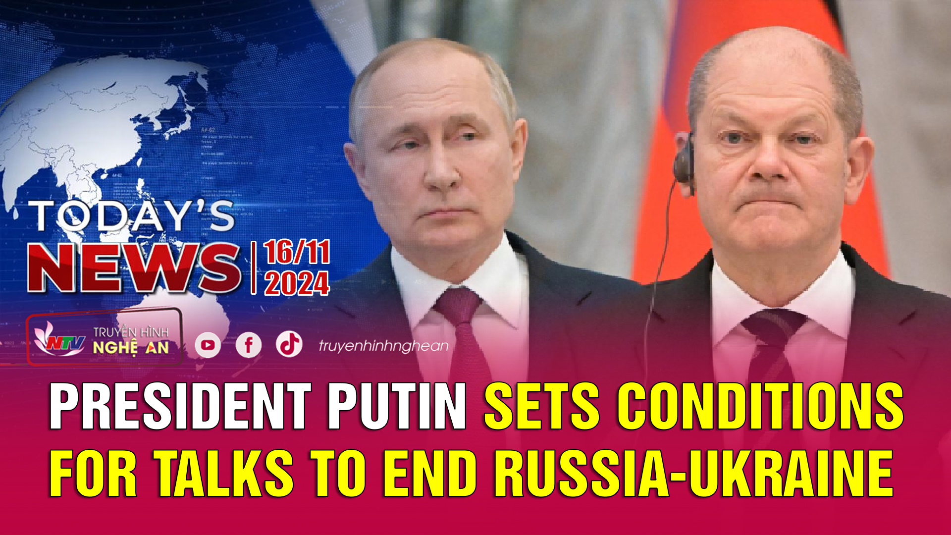 Today's News - 16/11/2024:  President Putin sets conditions for talks to end Russia-Ukraine conflict