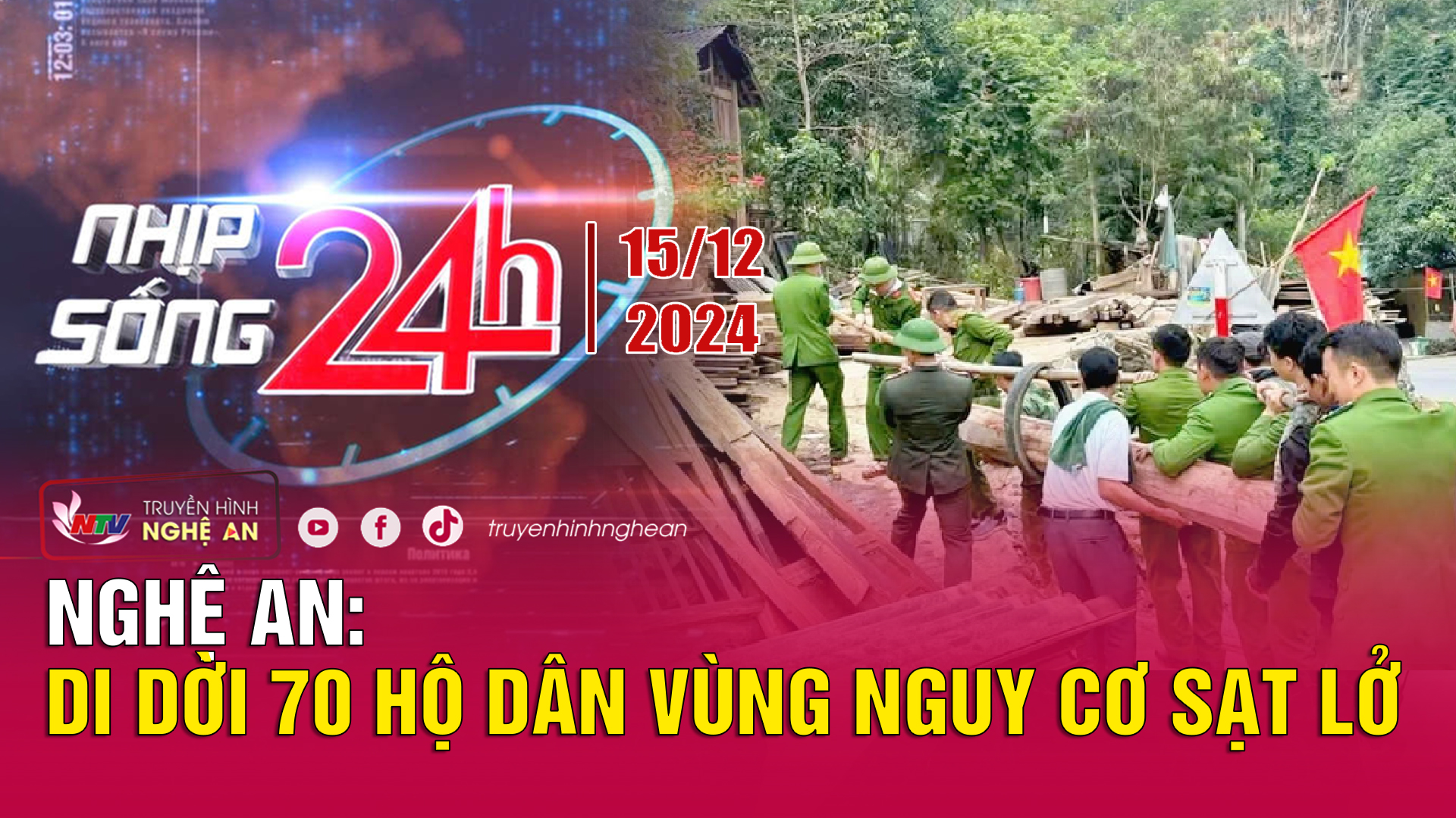 Bản tin Nhịp sống 24h - 15/12/2024: Nghệ An: Di dời 70 hộ dân vùng nguy cơ sạt lở