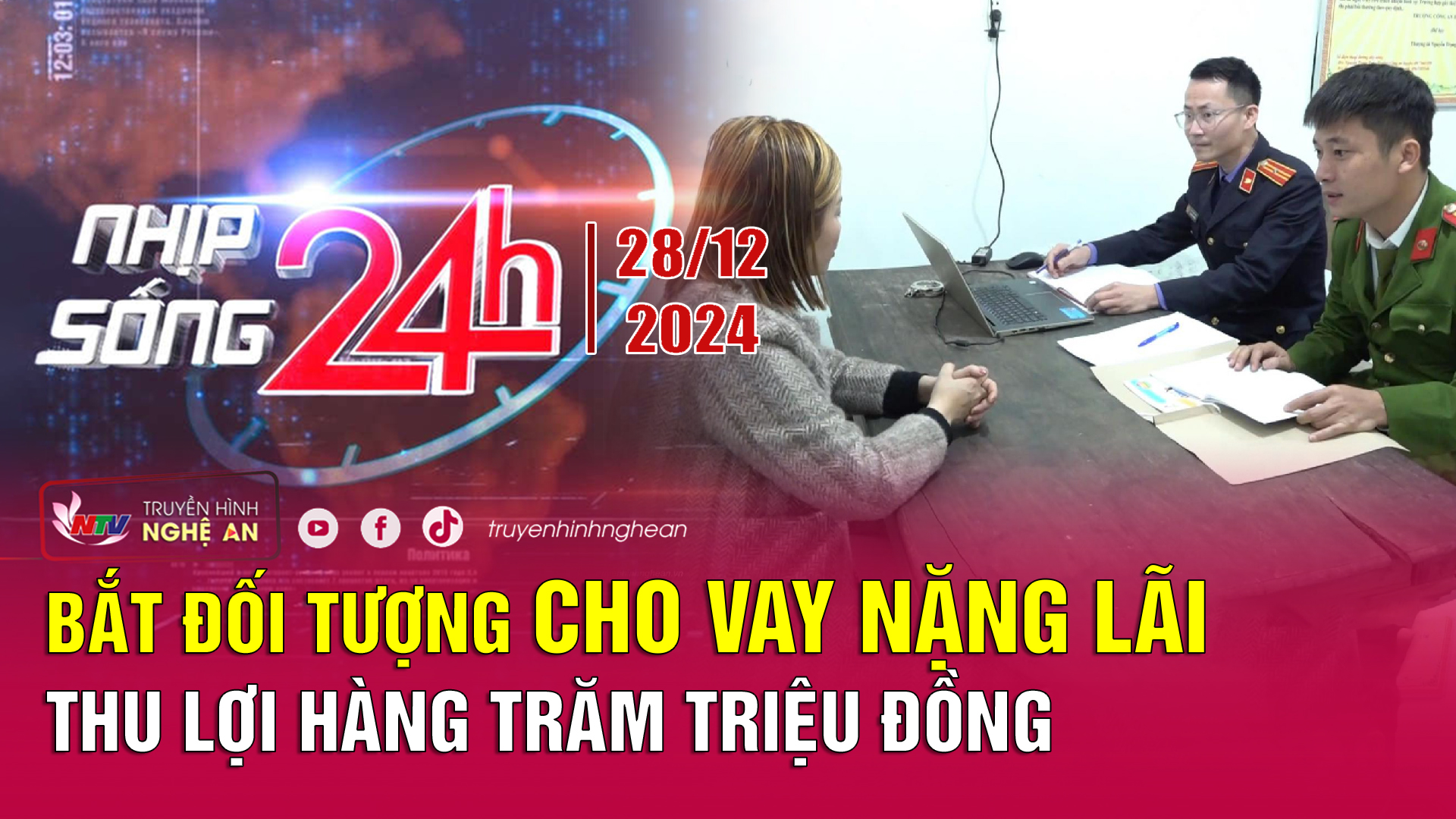 Bản tin Nhịp sống 24h - 28/12/2024:  Bắt đối tượng cho vay nặng lãi thu lợi hàng trăm triệu đồng