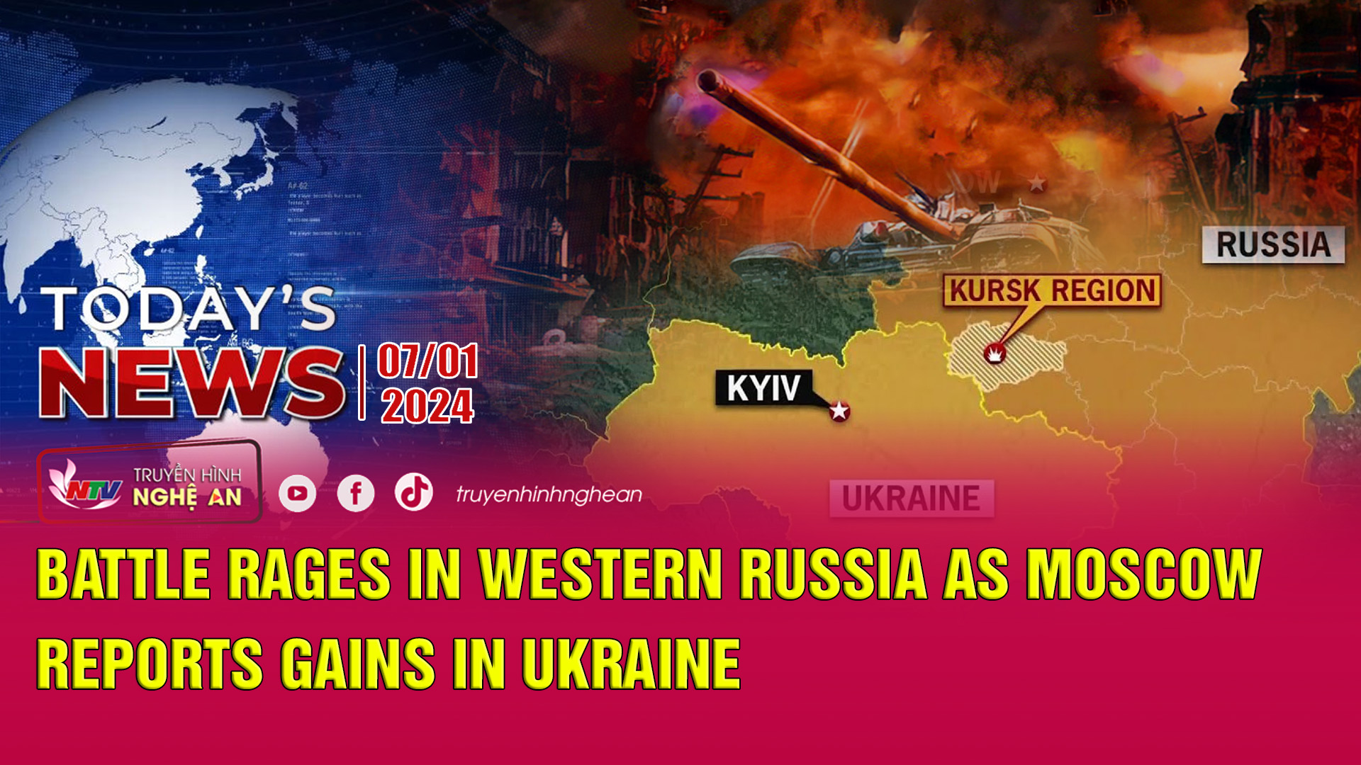 Today's News 07/01/2025: Battle rages in western Russia as Moscow reports gains in Ukraine