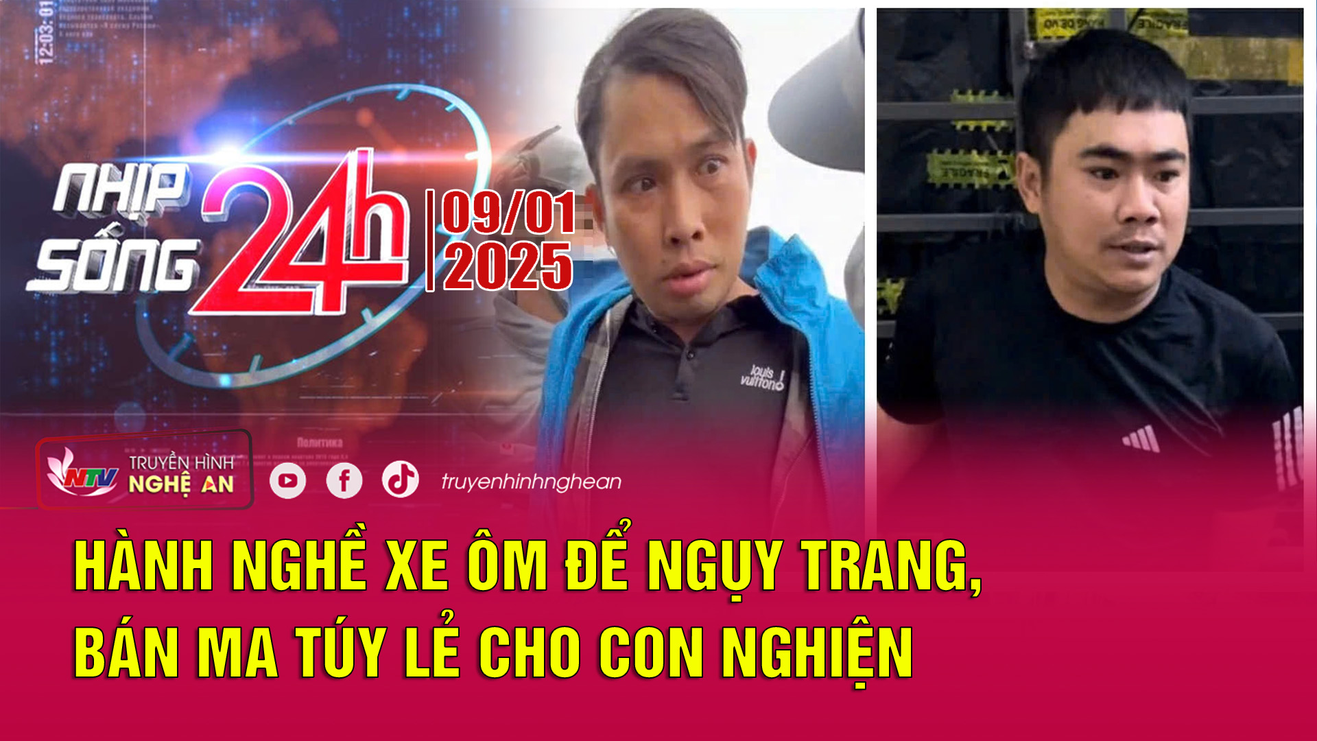 Bản tin Nhịp sống 24h - 09/01/2025: Hành nghề xe ôm để ngụy trang, bán ma túy lẻ cho con nghiện