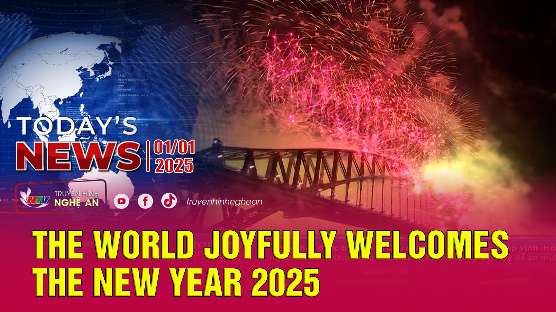 Today's News - 01/01/2025:  The world joyfully welcomes the new year 2025