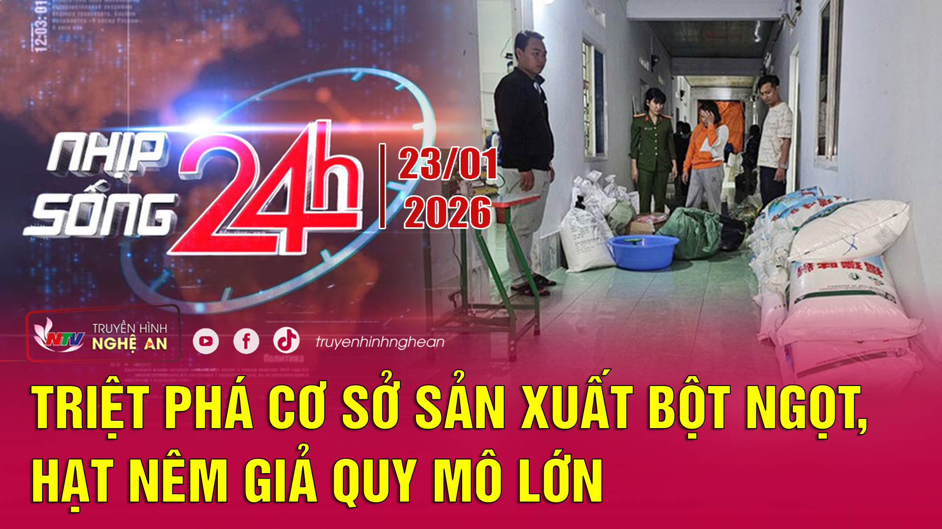 Bản tin Nhịp sống 24h - 23/01/2026: Triệt phá cơ sở sản xuất bột ngọt, hạt nêm giả quy mô lớn