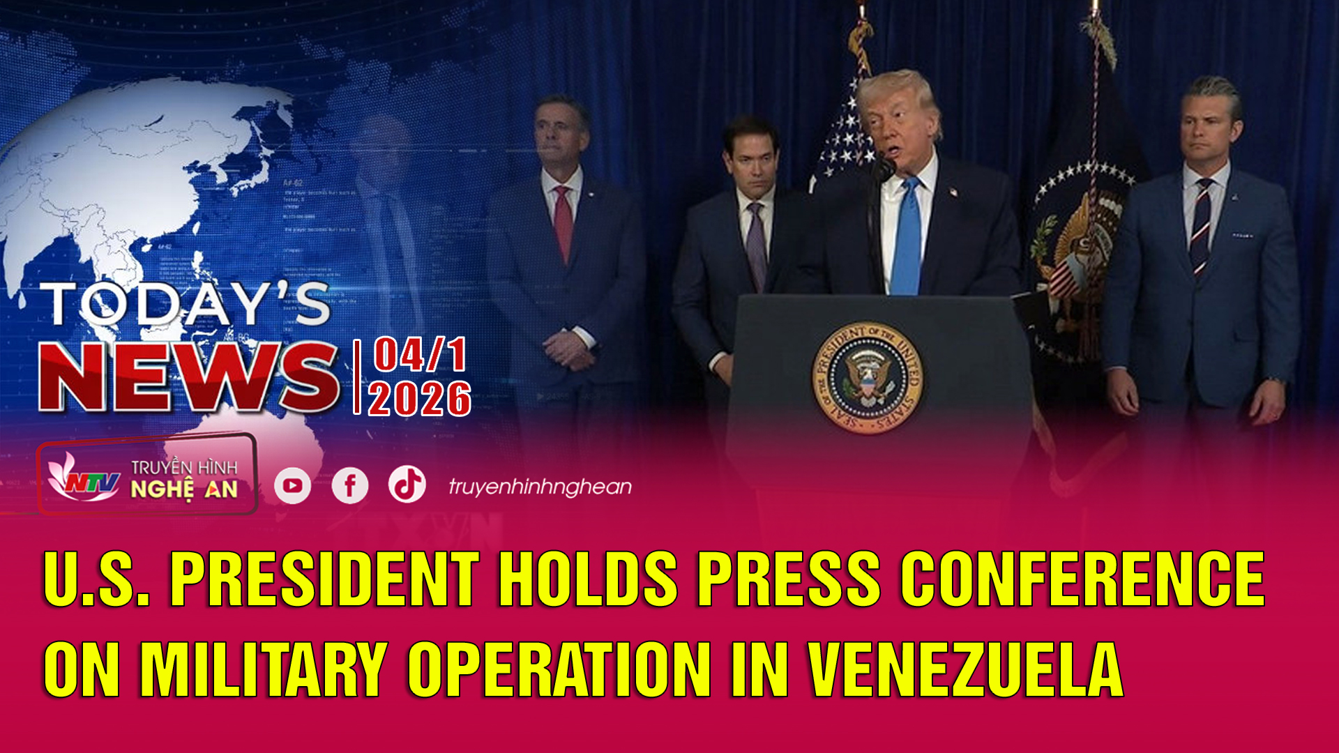 Today's News - 04/01/2026:  U.S. President holds press conference on military operation in Venezuela