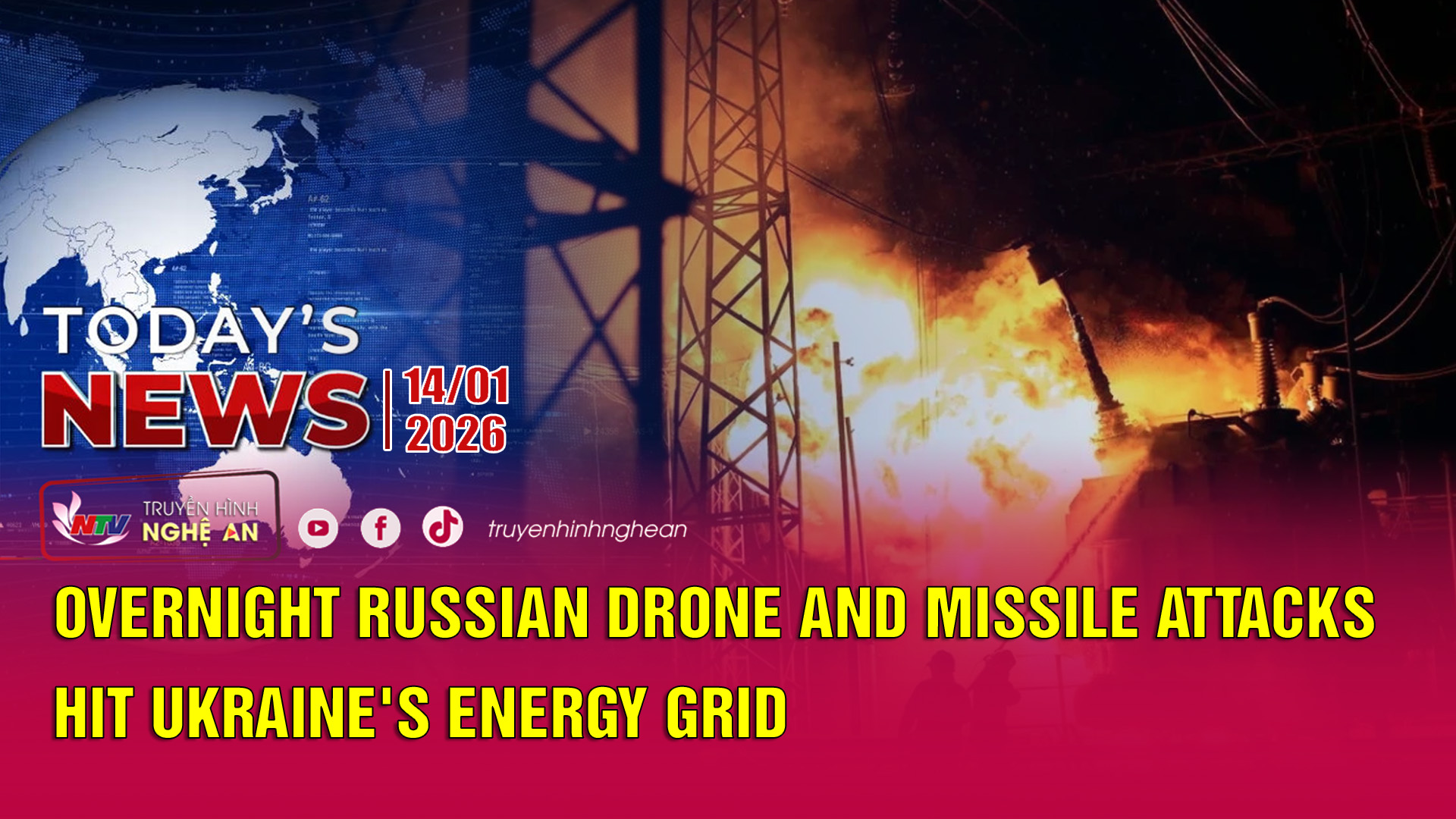 Today's News 14/01/2026: Overnight Russian drone and missile attacks hit Ukraine's energy grid