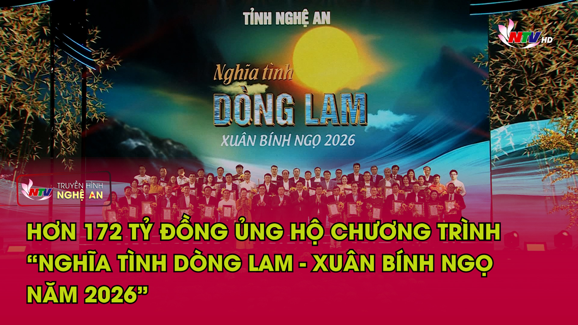 Hơn 172 tỷ đồng ủng hộ Chương trình “Nghĩa tình dòng Lam - Xuân Bính Ngọ năm 2026”