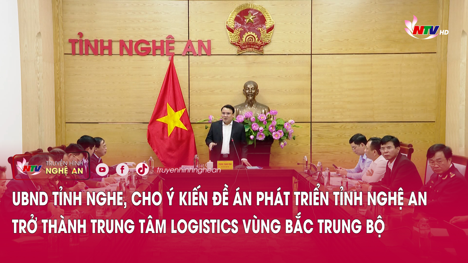 UBND tỉnh nghe, cho ý kiến Đề án phát triển tỉnh Nghệ An trở thành trung tâm logistics vùng Bắc Trung Bộ
