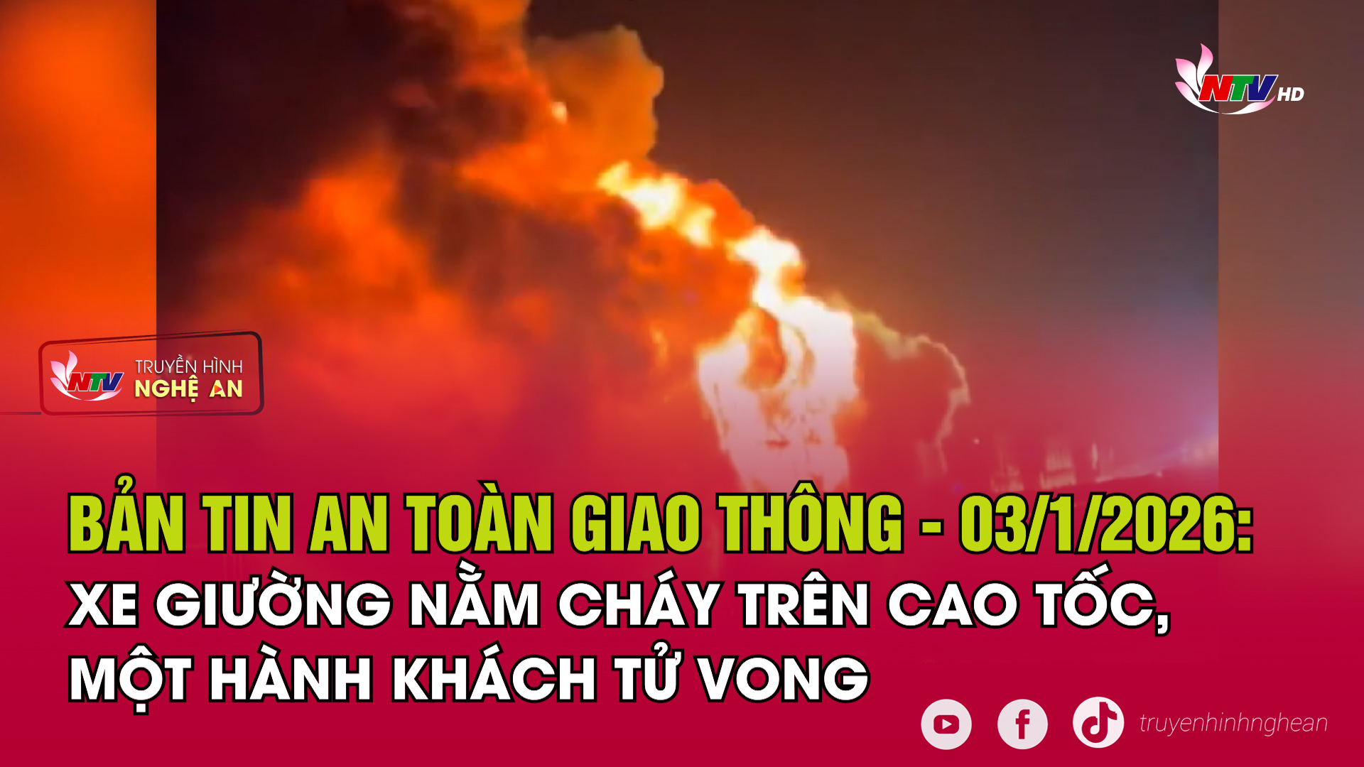 Bản tin An toàn giao thông - 03/01/2026:  Xe giường nằm cháy trên cao tốc, một hành khách tử vong