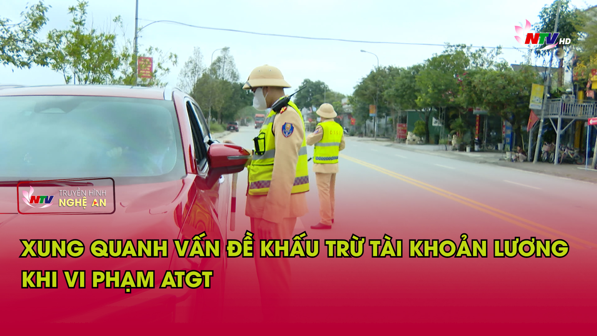 Bản tin An toàn giao thông - 23/01/2026:  Xung quanh vấn đề khấu trừ tài khoản lương khi vi phạm lỗi ATGT