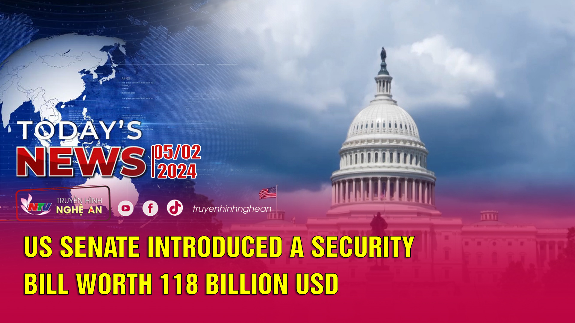 Today's News - 05/02/2024: US Senate introduced a security bill worth 118 billion USD