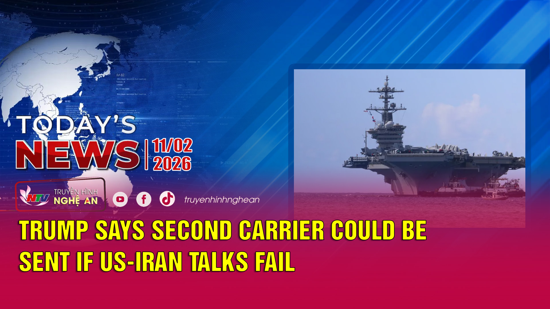 Today's News 11/02/2026: Trump says second carrier could be sent if US-Iran talks fail