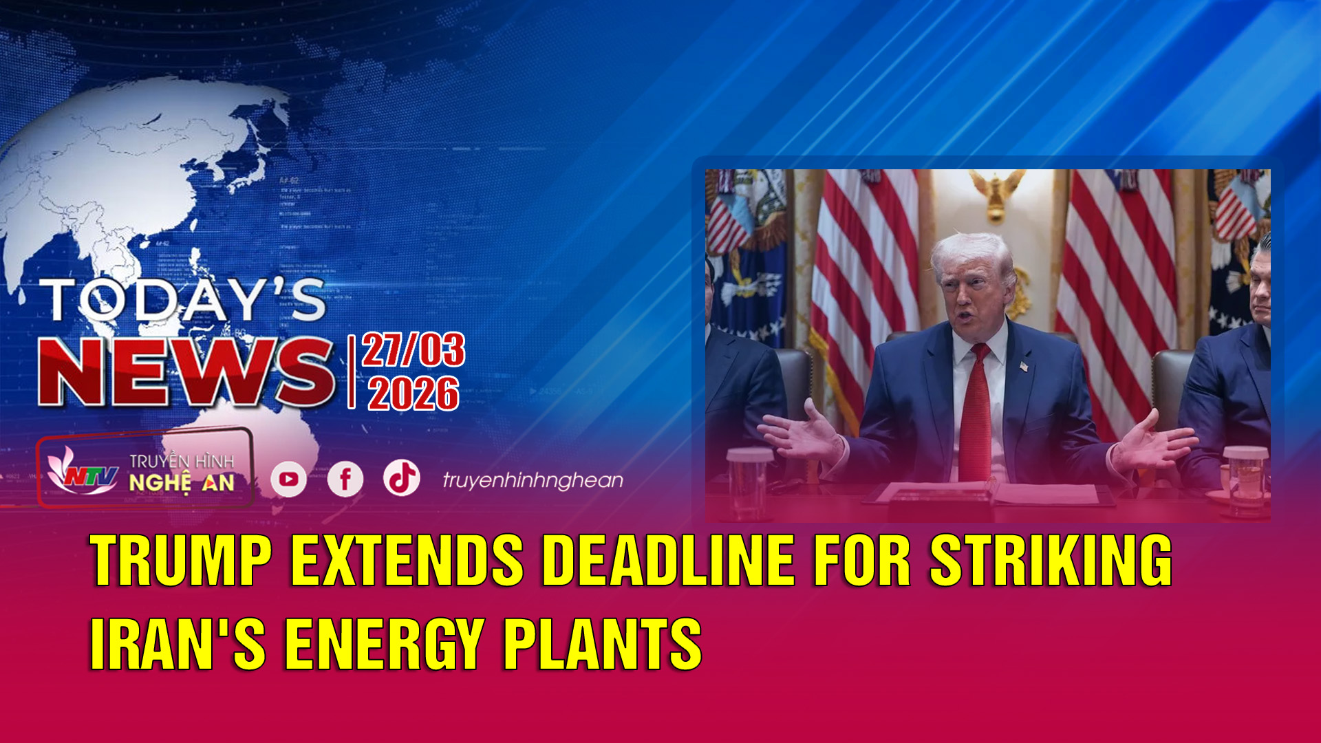 Today's News 27/03/2026: Trump extends deadline for striking Iran's energy plants