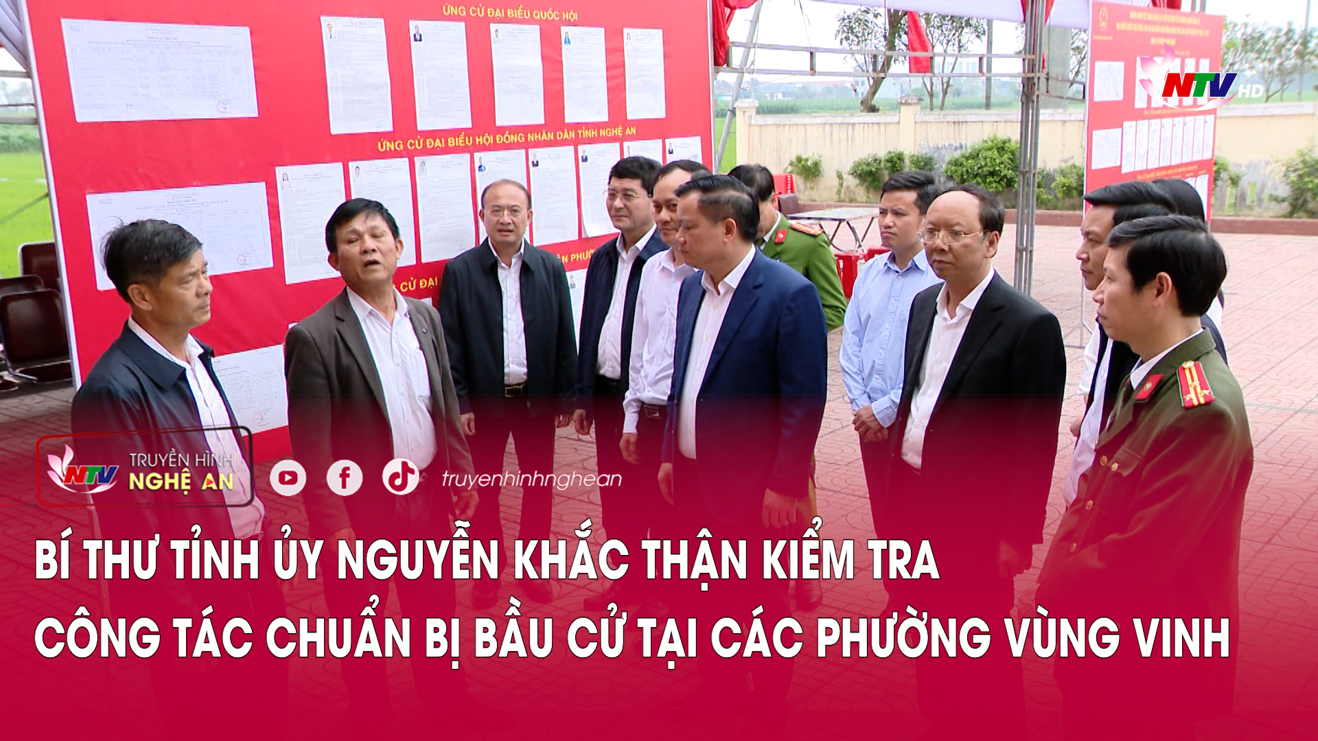 Bí thư Tỉnh ủy Nguyễn Khắc Thận kiểm tra công tác chuẩn bị bầu cử tại các phường vùng Vinh