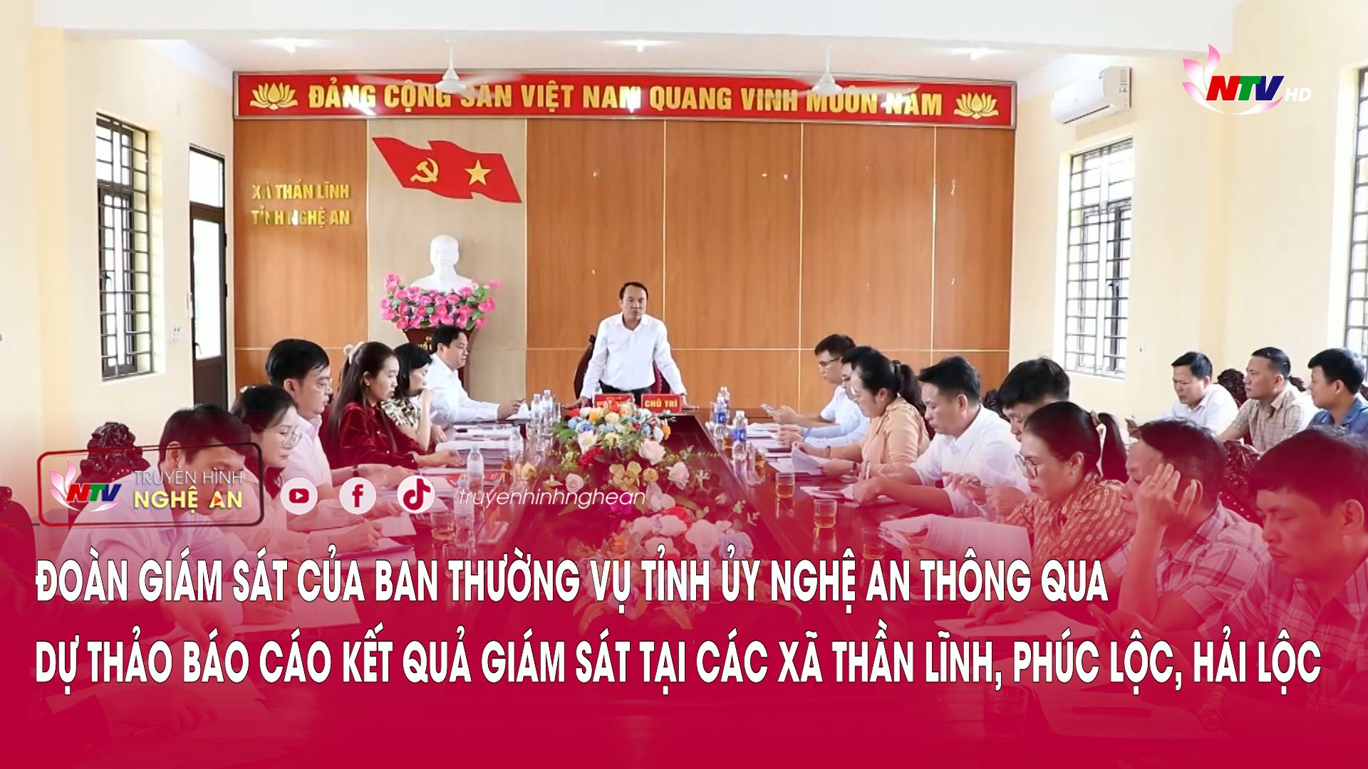 Đoàn giám sát của Ban Thường vụ Tỉnh ủy Nghệ An thông qua dự thảo báo cáo kết quả giám sát tại các xã Thần Lĩnh, Phúc Lộc, Hải Lộc
