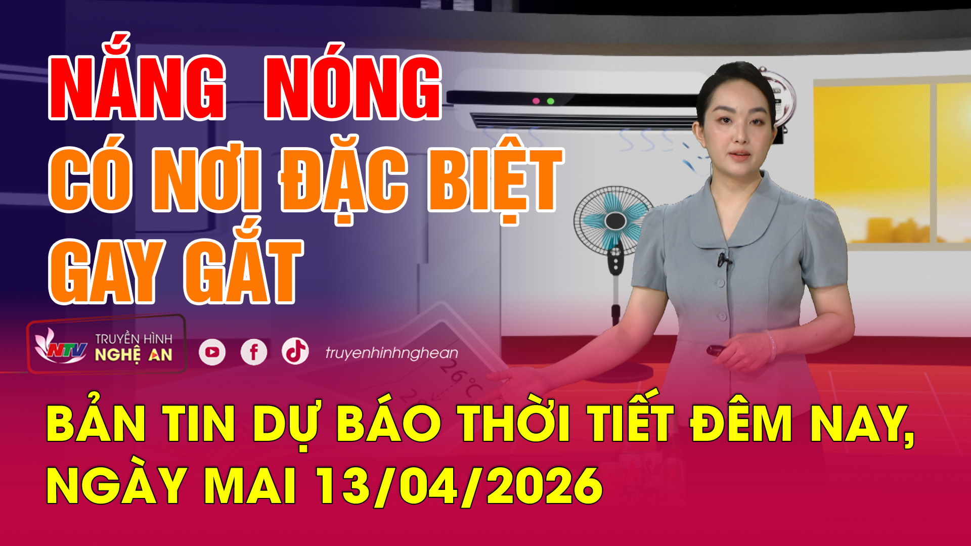 Dự báo thời tiết đêm nay, ngày mai - 13/04/2026