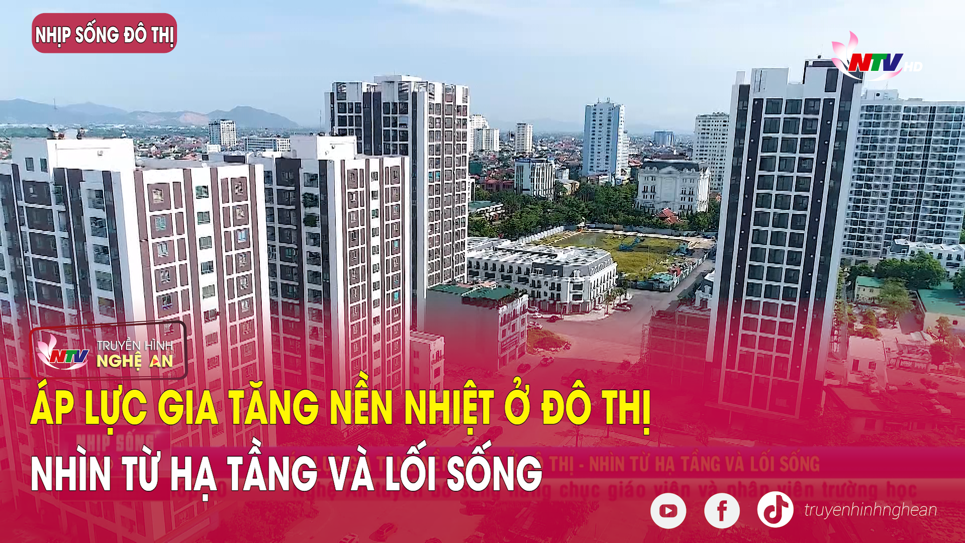 Nhịp sống đô thị: Áp lực gia tăng nền nhiệt ở đô thị - Nhìn từ hạ tầng và lối sống
