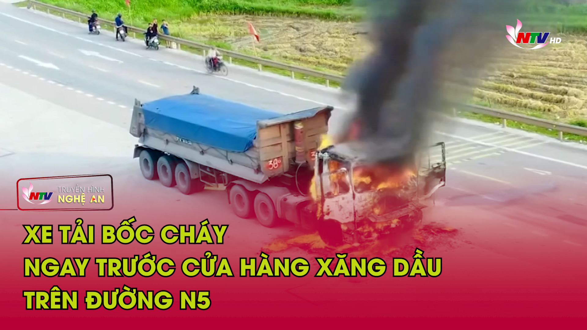 Bản tin An toàn giao thông - 16/05/2026:  Xe tải bốc cháy ngay trước cửa hàng xăng dầu trên đường N5