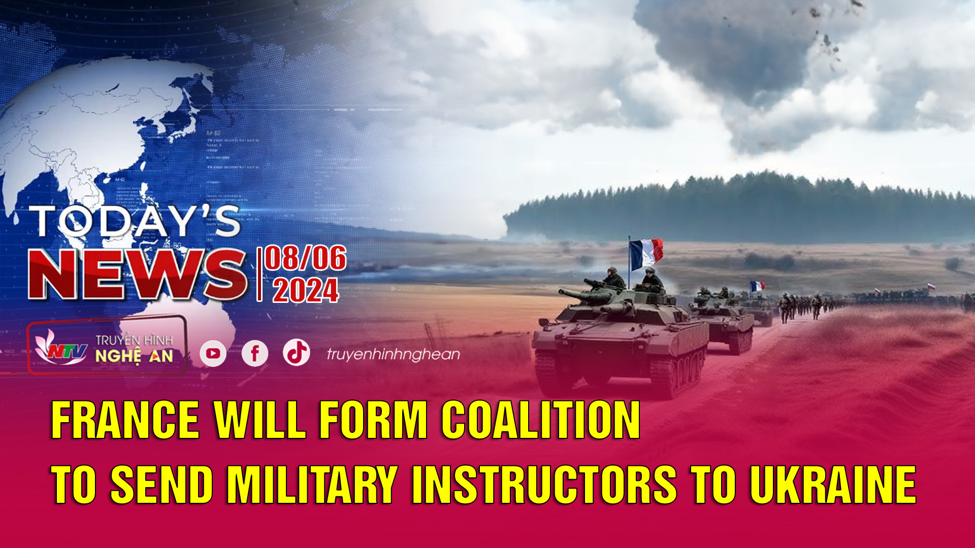 Today's News 08/06/2024: France will form coalition to send military instructors to Ukraine