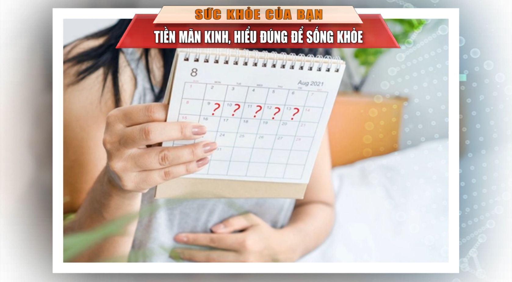 [🔴Trực tiếp] Sức khỏe của bạn: Tiền mãn kinh, hiểu đúng để sống khỏe