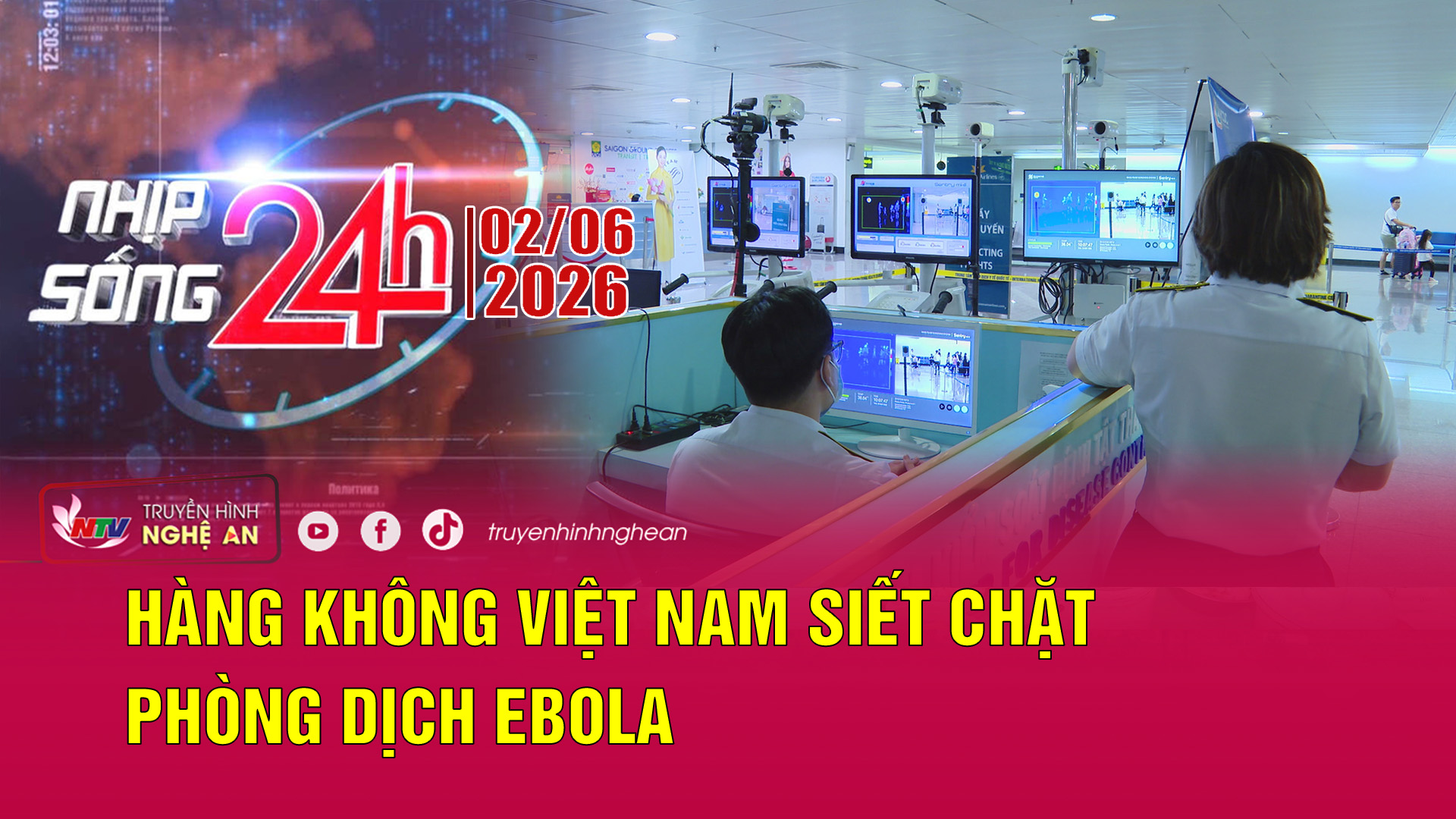 Bản tin Nhịp sống 24h - 02/06/2026