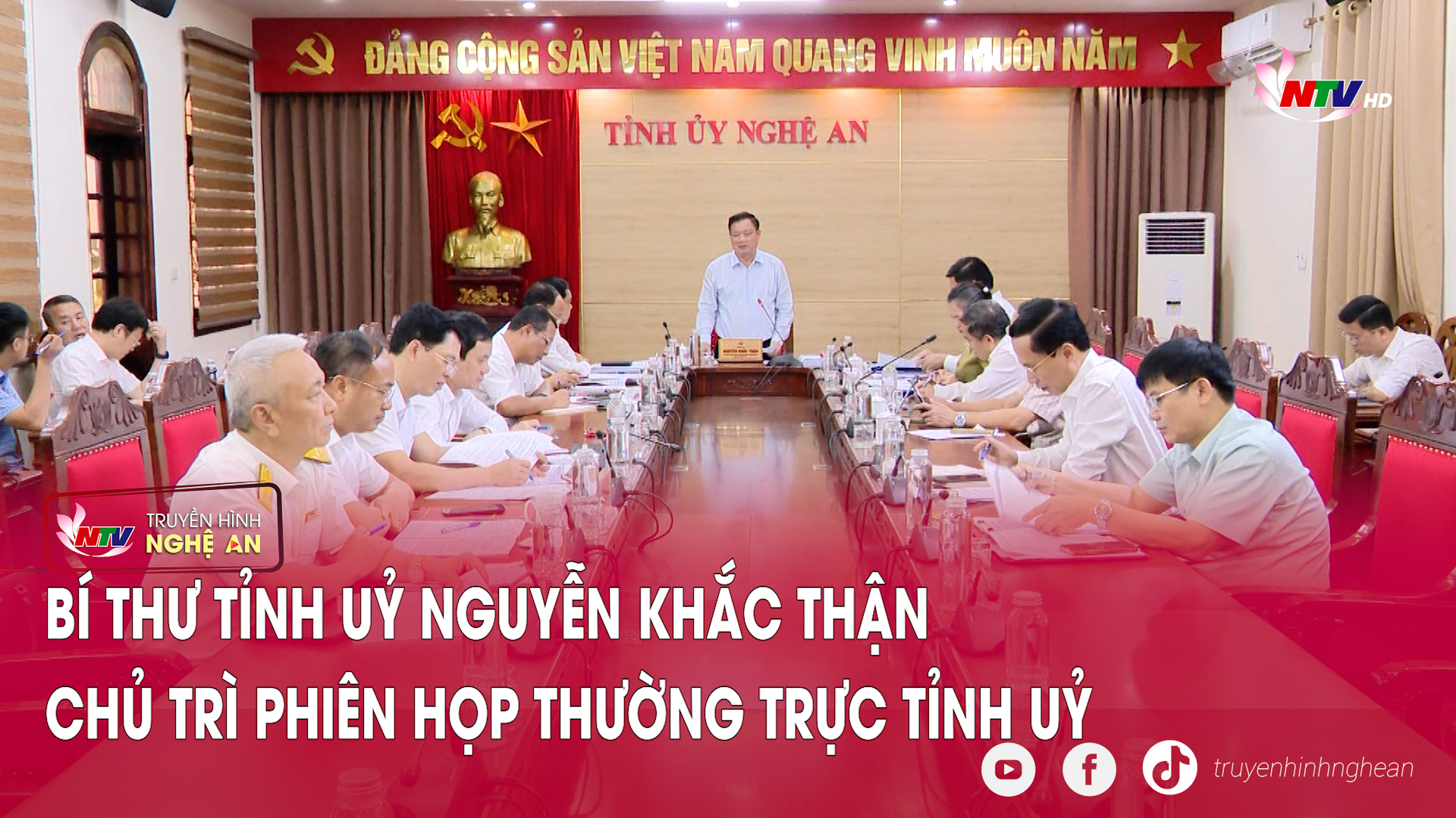 Bí thư Tỉnh uỷ Nguyễn Khắc Thận chủ trì phiên họp Thường trực Tỉnh uỷ