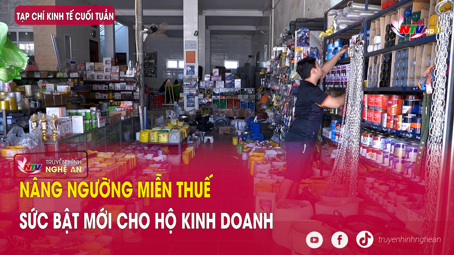 Tạp chí kinh tế cuối tuần: Nâng ngưỡng miễn thuế, sức bật mới cho hộ kinh doanh