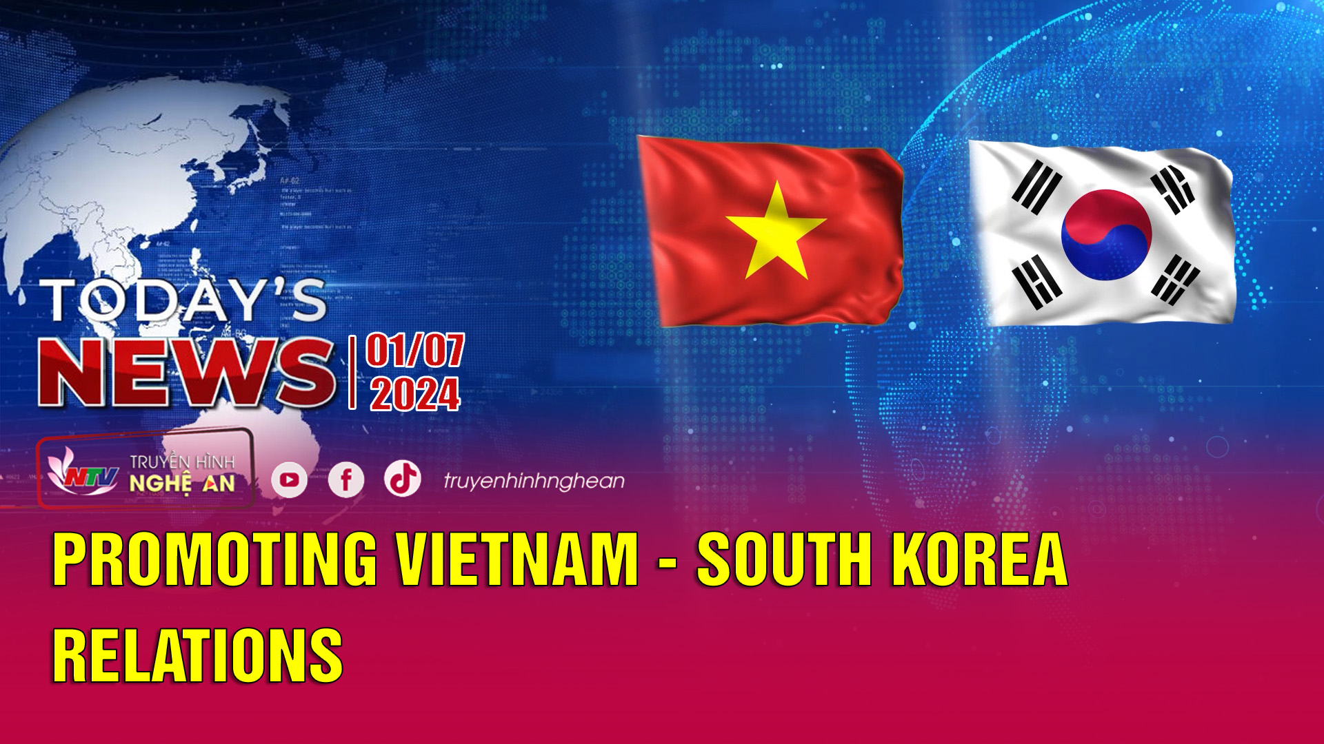 Today's News 01/07/2024: Promoting Vietnam - South Korea relations