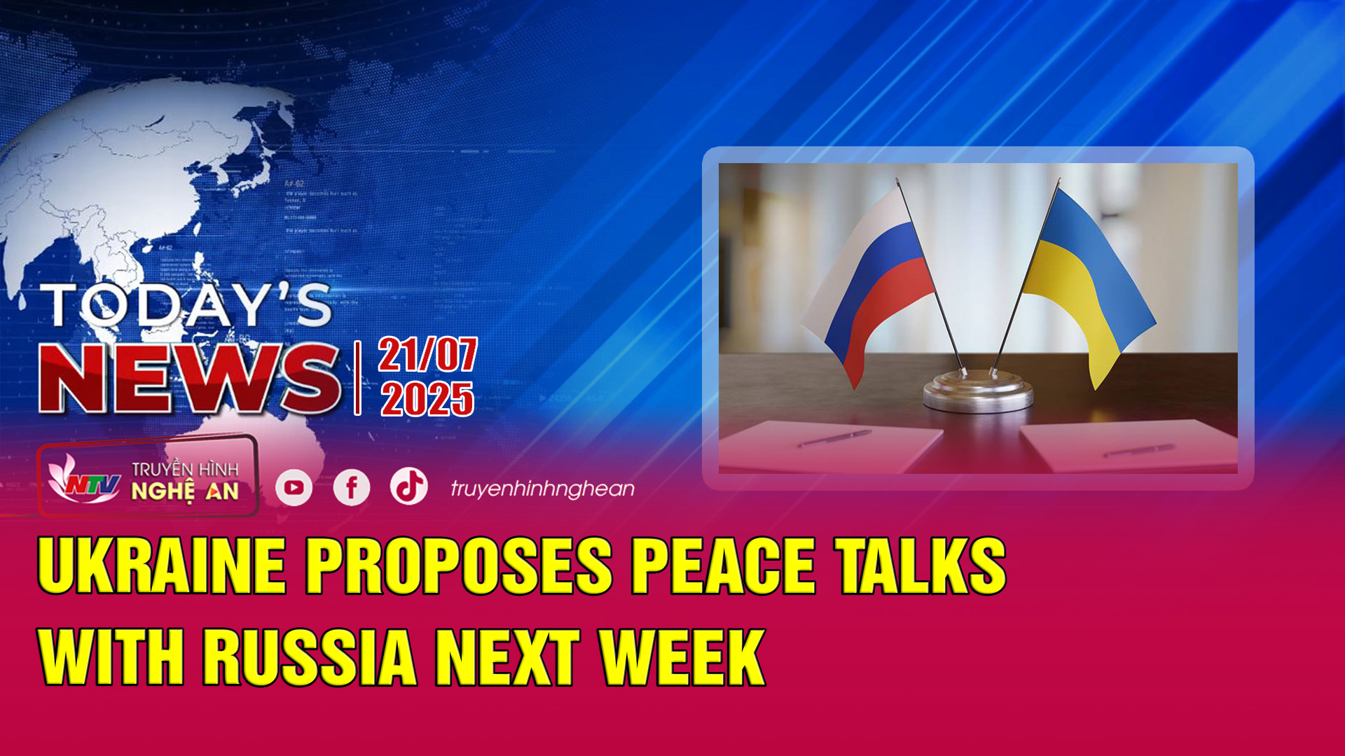 Today's News 21/07/2025: Ukraine proposes peace talks with Russia next week