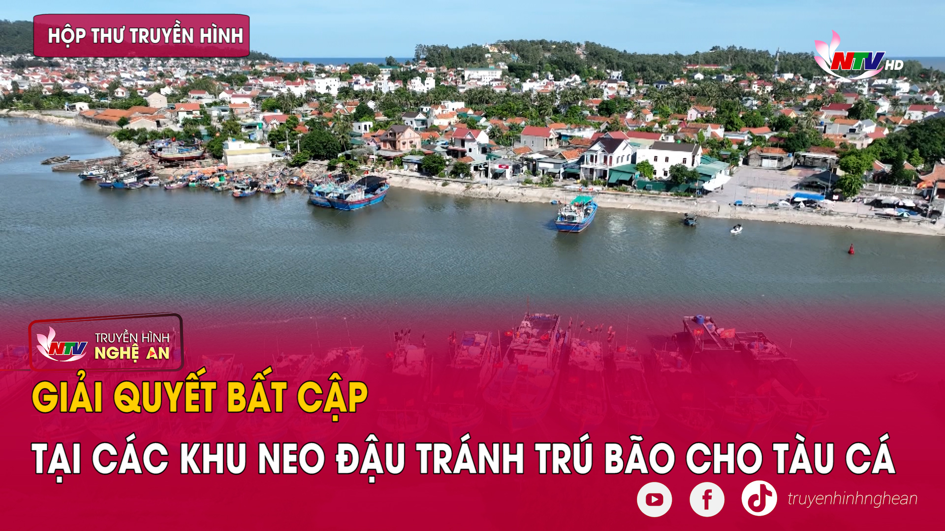 Giải quyết bất cập tại các khu neo đậu tránh trú bão cho tàu cá | Hộp thư truyền hình